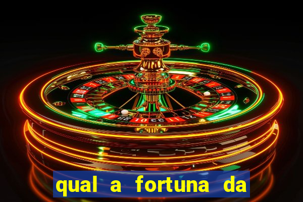 qual a fortuna da família real brasileira